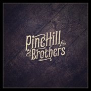 Pinehill Brothers - PineHill Brothers (2023) [Hi-Res]