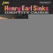 Henry Earl Sinks - Identity Crisis (2023)