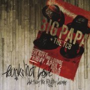 Big Papa and the TCB - Buckshot Love: Live from the Rhythm Lounge (2010)