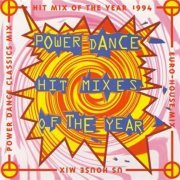 VA - Power Dance Hit Mixes Of The Year (1994)