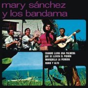 Mary Sanchez, Los Bandama - Cuando Llora Una Palmera (Remasterizado 2022) (2022) Hi-Res