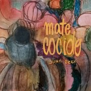 Juan Beck - Mate Cocido (2026) Hi-Res