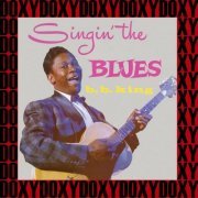 B.B. King - Singin' the Blues (Hd Remastered, Expanded Edition, Doxy Collection) (2017)