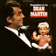 Dean Martin - Happiness Is Dean Martin (1967) [Hi-Res]