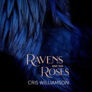 Cris Williamson - Ravens and the Roses (2024)