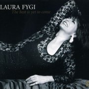 Laura Fygi - The Best Is Yet To Come (2011) FLAC