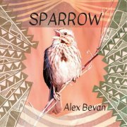 Alex Bevan - Sparrow (2023)