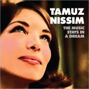 Tamuz Nissim - The Music Stays In A Dream (2013)