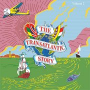 VA - The Transatlantic Story, Vol. 2 (2025)