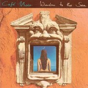 Café Noir - Window to the Sea (1994)