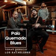 Tomas Gumucio, Los Bachelores & Gonzalo Araya - Palo Quemado Blues (2024)