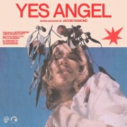 Jacob Diamond - Yes Angel (2024)