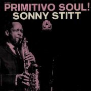 Sonny Stitt - Primitivo Soul (1964)