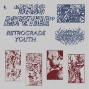 Retrograde Youth - Mass Asphyxia (2020)