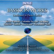 Paolo Carlini & Matteo Fossi - Betta: Bassoon Works (2013)