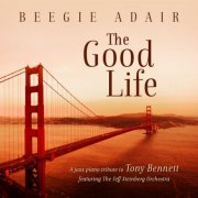 Beegie Adair - The Good Life (2014)