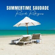 Ricardo Rodrigues - Summertime Saudade (2023) Hi-Res