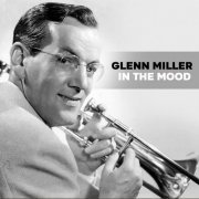 Glenn Miller - In the Mood (2020)