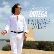 Joaquin Ortega - Fatigas Mías (2025)