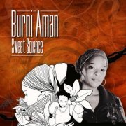 Burni Aman - Sweet Science (2013/2015)