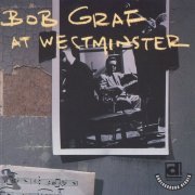 Bob Graf - Bob Graf at Westminster (1958)