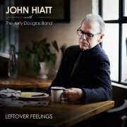 John Hiatt, Jerry Douglas - Leftover Feelings (2021) [Hi-Res]