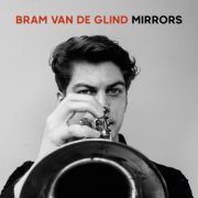 Bram van de Glind - Mirrors (2024) [Hi-Res]