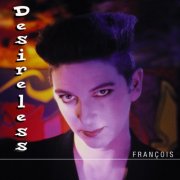 Desireless - François (1989/1998) [E-AC-3 JOC Dolby Atmos]