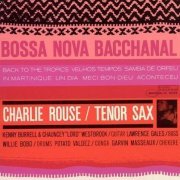 Charlie Rouse - Bossa Nova Bacchanal (1962) [CDRip]