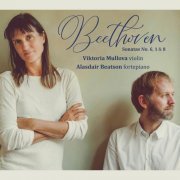 Viktoria Mullova, Alasdair Beatson - Beethoven Violin Sonatas Nos. 6, 1 and 8 (2024) [Hi-Res] [Dolby Atmos]