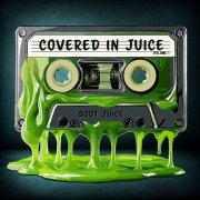 Boot Juice - Covered in Juice, Volume I (2025)