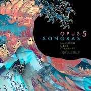 Sonoras - Opus 5 for Bassoon, Oboe and Clarinet (2026) Hi-Res