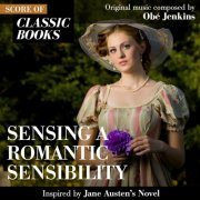 Obé Jenkins - Sensing a Romantic Sensibility (Score of Classic Books - Inspired by Jane Austen's Novel) (2021)