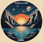 Plan K & Ton - BAIKAL (2025)