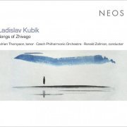 Adrian Thompson, Prague Radio Symphony Orchestra, Vladimír Válek - Ladislaw Kubík: Songs of Zhivago (2013)