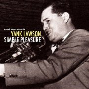 Yank Lawson - Simple Pleasure (2018)