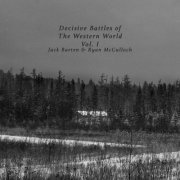 Jack Barten & Ryan McCulloch - Decisive Battles of The Western World, Vol. 1 (2024) Hi Res