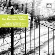 Iwona Mironiuk, Szabolcs Esztényi - Szabolcs Esztényi: The Garden’s Gates for Two Pianos (2023)