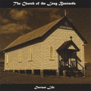 Church of the Lazy Bastards - Deviant Life (2009)