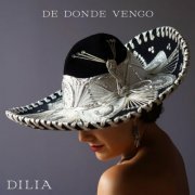 Dilia - De Donde Vengo (2024) [Hi-Res]