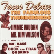 The Fabulous Thunderbirds – Tacos Deluxe (2003)