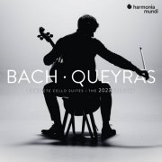 Jean-Guihen Queyras - J.S. Bach: Complete Cello Suites (The 2023 Sessions) (2007/2023) [E-AC-3 JOC Dolby Atmos]