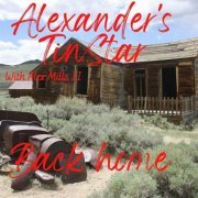 Alexander`s Tin Star - Back Home (2023)