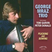 George Mraz Trio - Plucking & Bowing (2015)