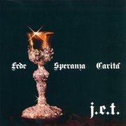 J.E.T. - Fede Speranza Carita (Reissue, Remastered) (1972/2019)