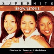 Brownstone - Brownstone: Super Hits (2008)