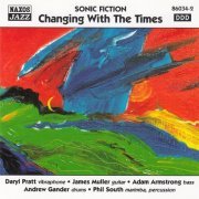 Sonic Fiction - Changing With The Times (1999)