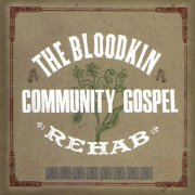 Bloodkin - The Bloodkin Community Gospel Rehab (2001)