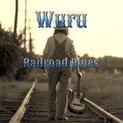 WURU, Louis Beaumont, Marie Charpentier - Railroad Blues (2025)