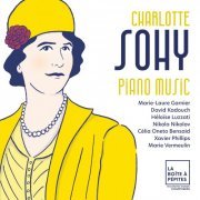 David Kadouch, Marie-Laure Garnier, Célia Oneto Bensaid, Heloïse Luzzati, Marie Vermeulin, Nikola Nikolov, Xavier Phillips - Charlotte Sohy: Piano Music (2022) [Hi-Res]